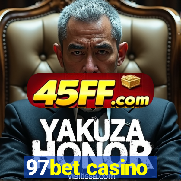 97bet casino